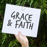 Faith & Grace (Part II)